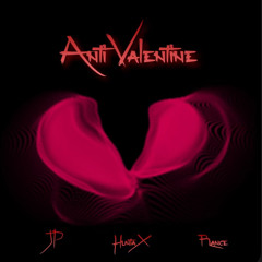 ANTI-VALENTINE (feat. HuntaX, Range)