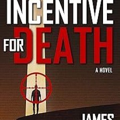 (( Incentive for Death: A Novel PDF/EPUB - EBOOK
