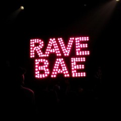 RAVE BAE | FREE DOWNLOAD
