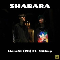 Sharara - Hone$t (PB) Ft. Mithup |FLO Studio Production|
