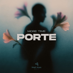 Porte - More Time