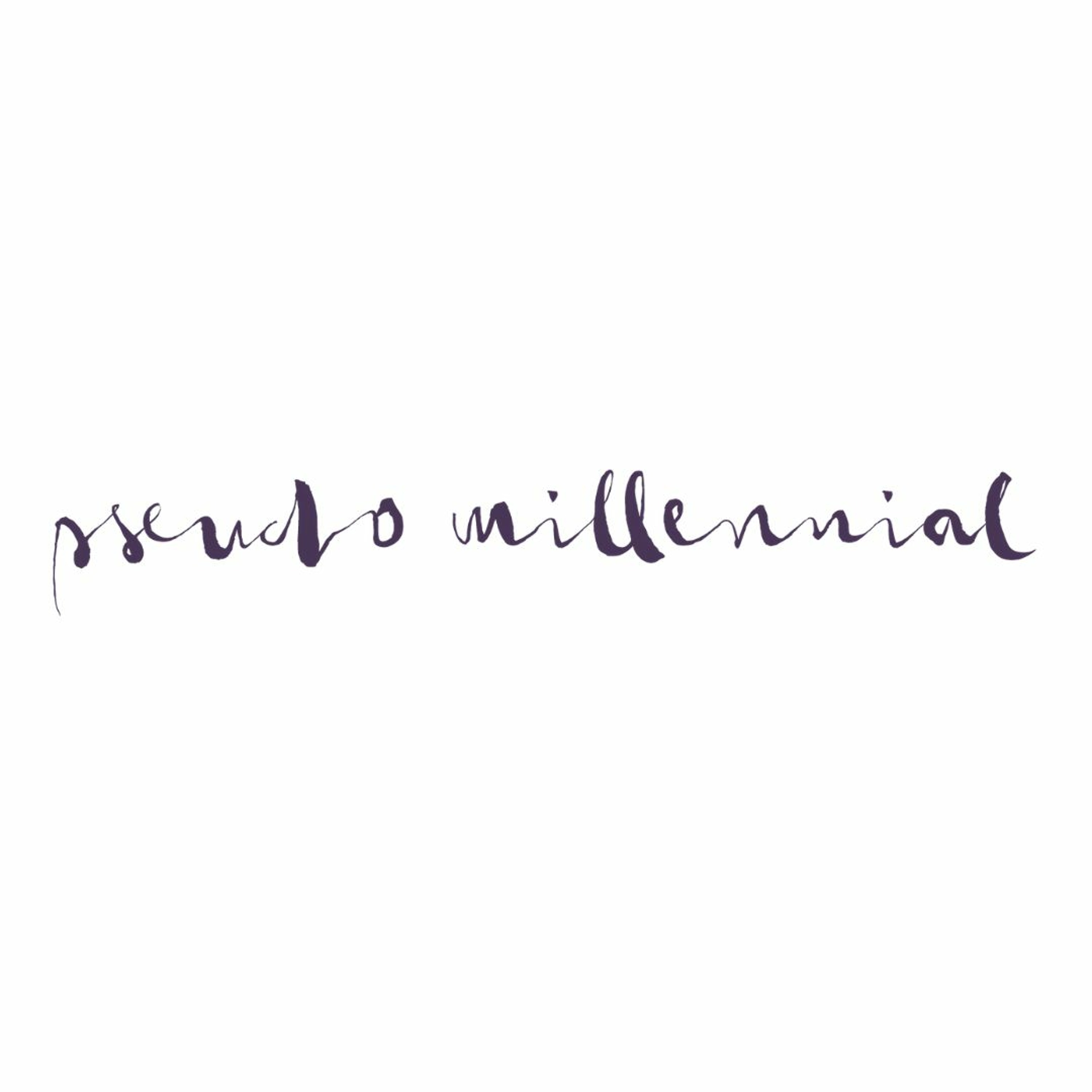 Pseudo Millennial S2 Ep. 4 | “New Age Boss Babes"