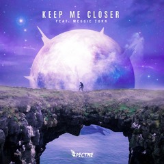Keep Me Closer (feat. Meggie York)