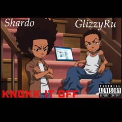 Knokk it off x shardo ✊🏾