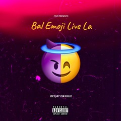 Bal Emoji Live La 2020 Deejay Maximix
