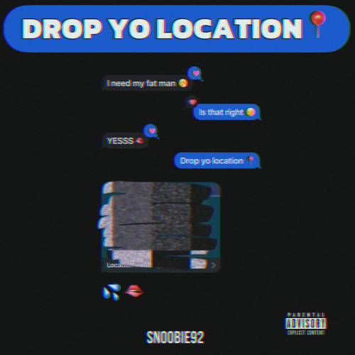 Drop Yo Location