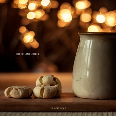 Coffee And Chill