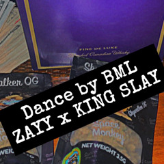 DANCE BY BML ZAYY X KINGSLAY