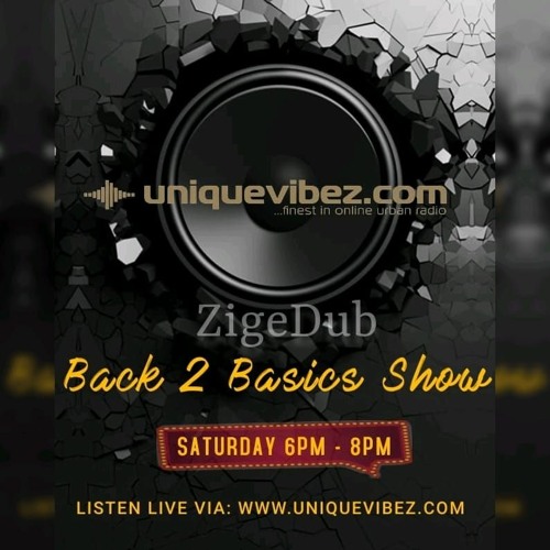 BACK 2 BASICS ON UNIQUEVIBEZ - 6TH JAN. 2024 (FIRST SHOW OF THE YEAR)