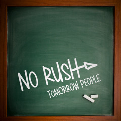 No Rush