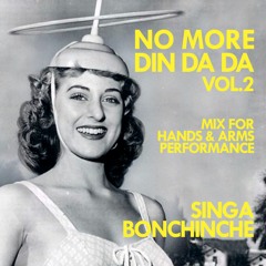 No More Din da da Vol.2 / Mix for Hands & Arms performance