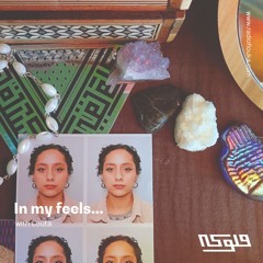 In My Feels... w/ Louta/Emilie - 12/07/2024