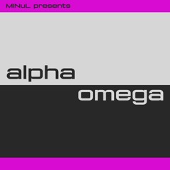 MINuL Pres Alpha And Omega 05
