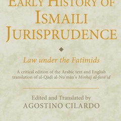 Audiobook The Early History of Ismaili Jurisprudence: Law Under the Fatimids (Ismaili Texts and