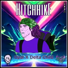 Opal x delta child - Hitchhike