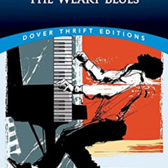 [FREE] KINDLE 📔 The Weary Blues (Dover Thrift Editions: Black History) by  Langston