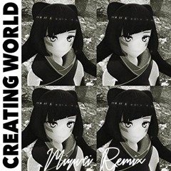 AZKi - Creating World (Miyuri Remix)