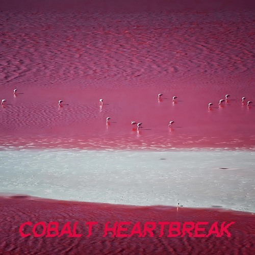 Cobalt Heartbreak