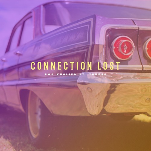 Connection Lost ft. TrueJP