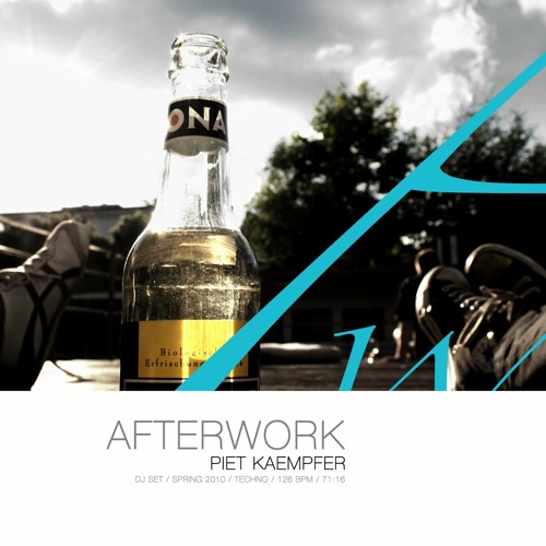 Piet Kämpfer - Afterwork (old DJ Set from 2010)