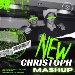 i like the way you kiss me (Christoph Mashup)