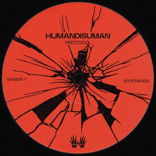Free DL | HumanDisuman - Protocol [EYDFDS052]