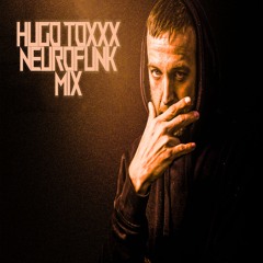 HUGO TOXXX MEETS NEUROFUNK