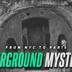 【17】Underground Mysteries: From NYC to Paris __「Russian Chronicles」
