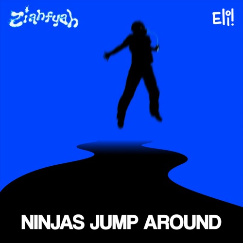 NINJAS JUMP AROUND #jerseyclub -@ziahfyah x @prodeli!