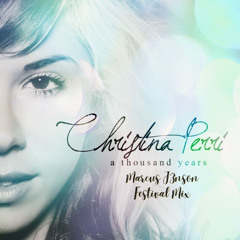 Christina Perri - A Thousand Years (Marcus J3nson Festival Mix)