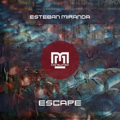 Esteban Miranda - Escape - CSMD149