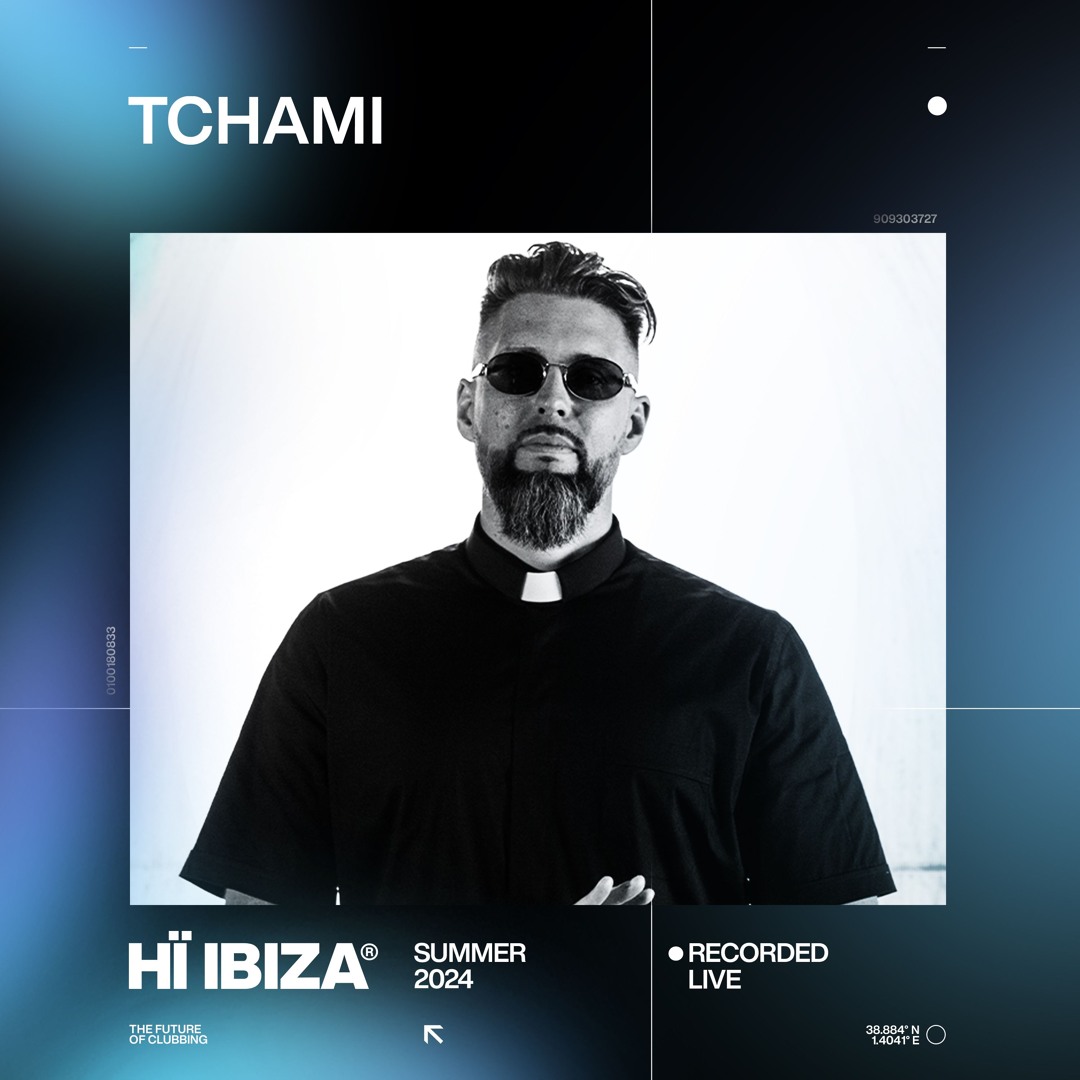 Tchami - Recorded Live at Hï Ibiza 2024