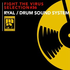 Fight the virus selection #36 (by Ryal / Drum Sound)