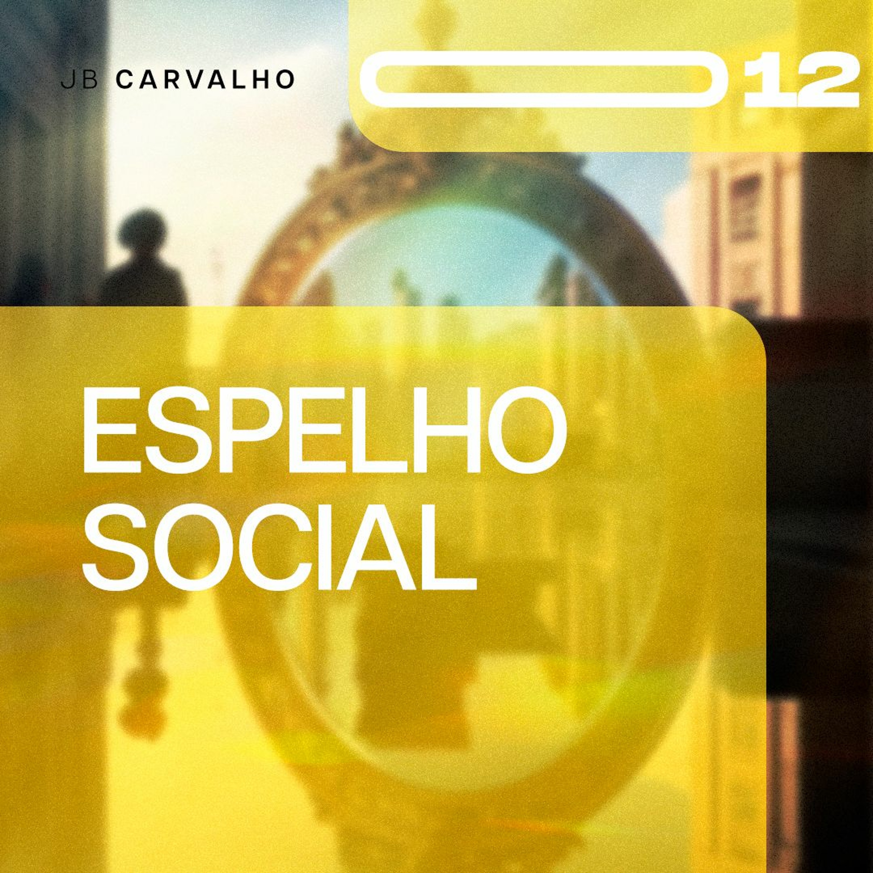 #012 - Espelho Social - Promessas Nossas de cada dia - JB Carvalho episode artwork