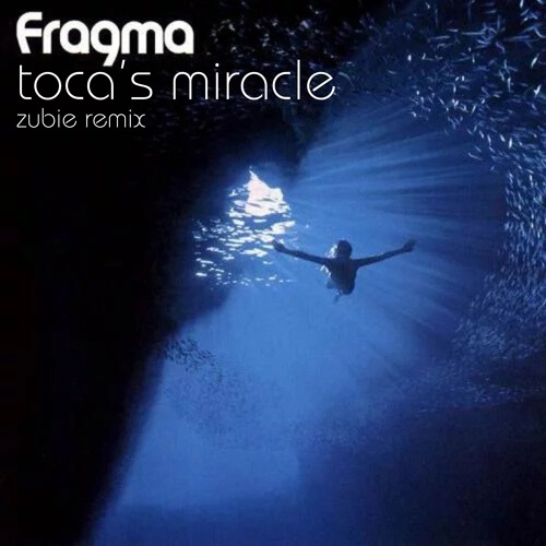 FRAGMA- TOCA'S MIRACLE - ZUBIE REMIX (EXTENDED)