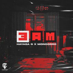 HAYASA G, Mondorro - 3AM