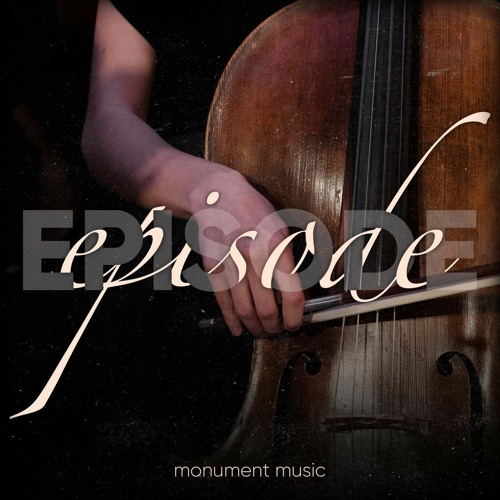Stream Episode Main By Monument Music Listen Online For Free On