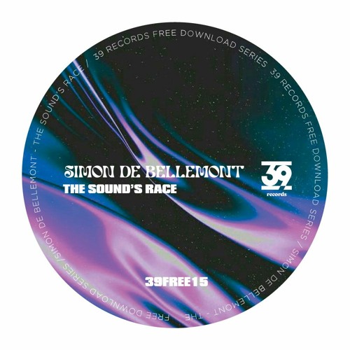 [FREE DL] Simon De Bellemont - The Sound's Race (39FREE15)