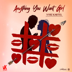 Anything You Want Girl