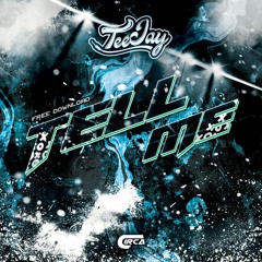 TEEJAY - TELL ME (Free Download)