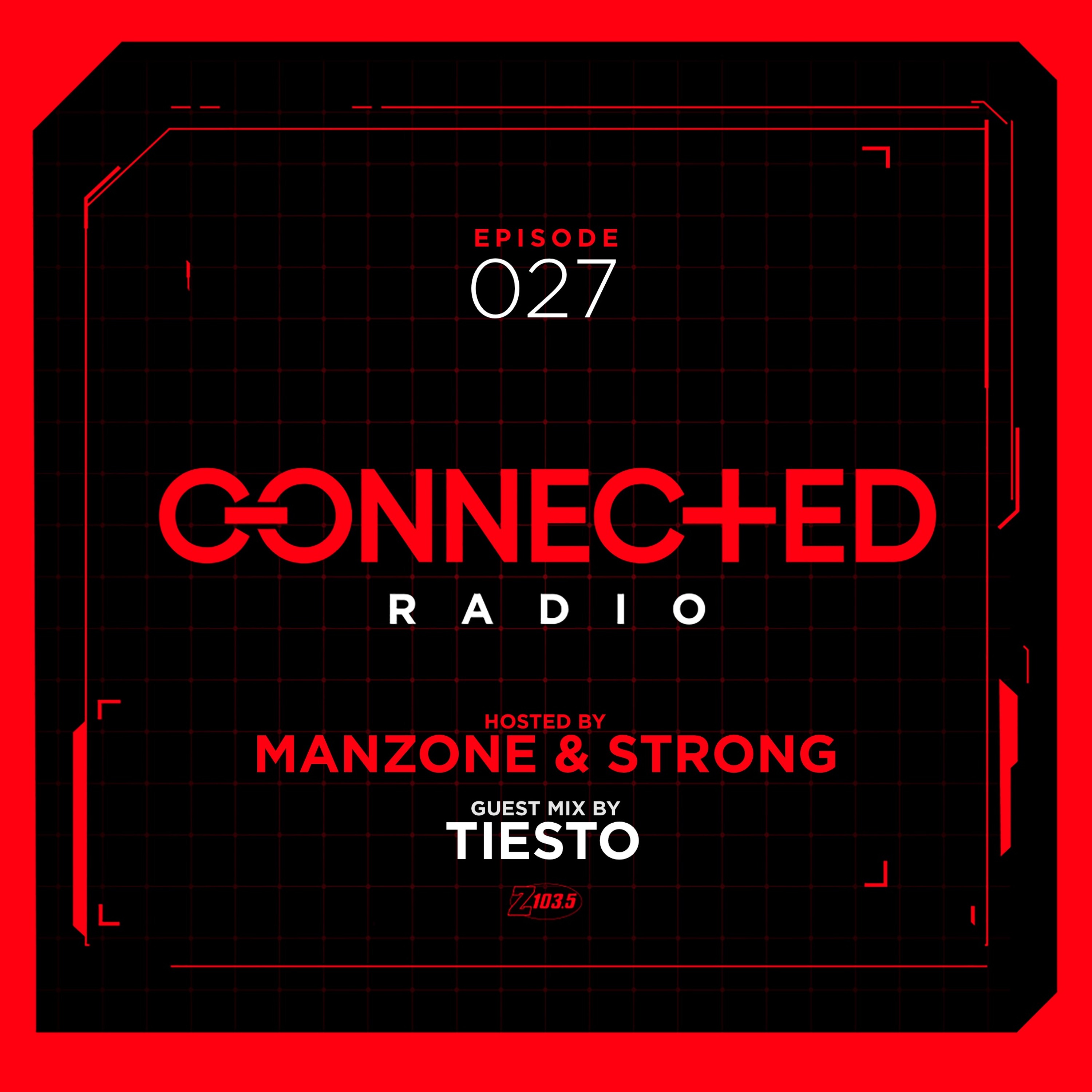 Connected Radio 027 (Tiesto Guest Mix) episode artwork