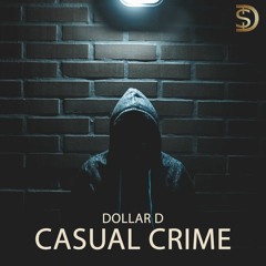 Beat Instrumental - Hip Hop Musical Beat 2022 - Casual Crime - Dollar D - Type Beat