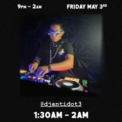 @djantidot3 LIVE | OPEN DECKS @ THE GREMLIN (5/3/24)