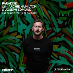 Paradise featuring Archie Hamilton and Joseph Edmund - 08 October 2022