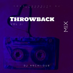 #TBT THROWBACK MIX | VOL 71 |Instagram @Dj_Archi-Dub