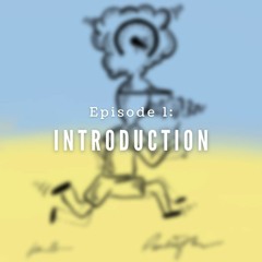 Episode 1 - Introduction