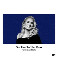 SET FIRE TO THE RAIN (Hi-One AmaEtude)
