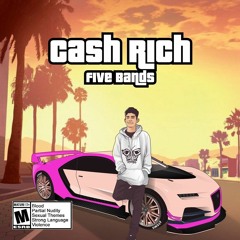 Cash Rich [Five Bands] (prod. Kaddy Beats)