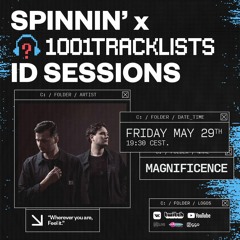 Magnificence - Spinnin' X 1001Tracklists ID Sessions