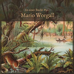 In einer Bucht #20 - Mario Worgall